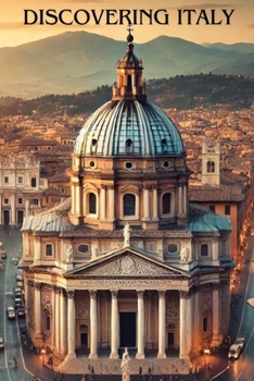 Paperback Discovering Italy: A Journey into History and Monuments Book