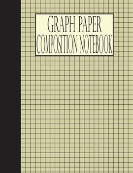 Paperback Graph Paper Composition Notebook: Blank Quad Ruled Thick Lines Squared Graphing Grid Paper Writing and Note with Letter Large Size 8.5X11 Inches Total Book