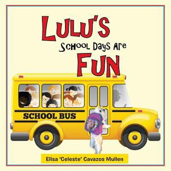 Paperback Lulu's School Days Are Fun Book