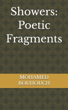 Paperback Showers: Poetic Fragments Book