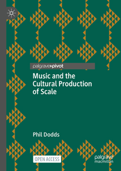 Hardcover Music and the Cultural Production of Scale Book