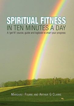 Hardcover Spiritual Fitness in Ten Minutes a Day Book