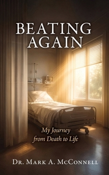 Paperback Beating Again: My Journey from Death to Life Book