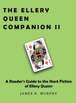 The Ellery Queen Companion II: A Reader's Guide to the Short Fiction of Ellery Queen