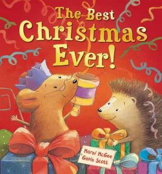 Hardcover The Best Christmas Ever!. Marni McGee, Gavin Scott Book