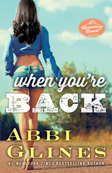 When You're Back - Book #11 of the Rosemary Beach