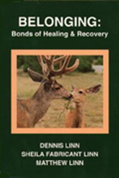 Paperback Belonging: Bonds of Healing and Recovery Book