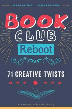 Paperback Book Club Reboot: 71 Creative Twists Book
