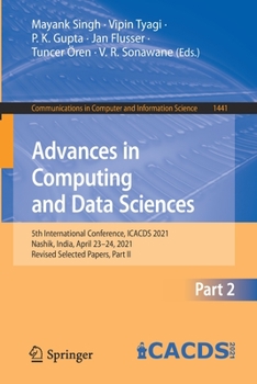 Paperback Advances in Computing and Data Sciences: 5th International Conference, Icacds 2021, Nashik, India, April 23-24, 2021, Revised Selected Papers, Part II Book