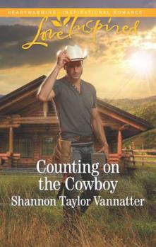 Counting on the Cowboy - Book #4 of the Texas Cowboys