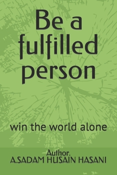 Paperback Be a fulfilled person: win the world alone Book