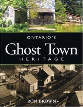 Paperback Ontario's Ghost Town Heritage Book