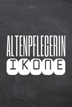 Altenpflegerin Ikone: Altenpflegerin Punktraster Notizbuch, Notizheft oder Schreibheft | 110  Seiten A5 | Büro Equipment & Zubehör | Lustiges Geschenk zu Weihnachten oder Geburtstag (German Edition)