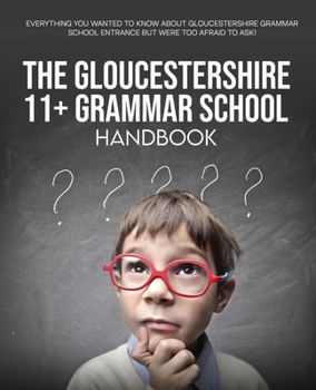 Paperback The Gloucestershire 11+ Grammar School Handbook Book