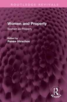 Hardcover Women and Property: Women as Property Book