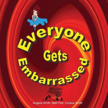 Paperback Everyone Gets Embarrassed Book