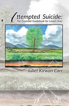 Paperback Attempted Suicide: The Essential Guidebook for Loved Ones Book