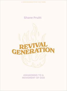 Paperback Revival Generation - Student Bible Study Book: Awakening to a Movement of God Book