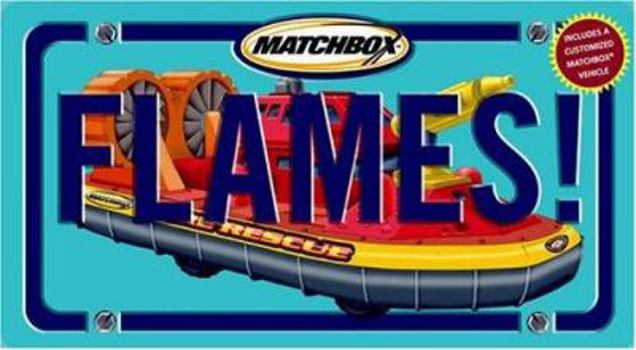 Board book Flames! [With Matchbox Fire Hovercraft] Book