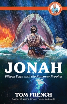 Paperback Jonah: Fifteen Days with the Runaway Prophet Book
