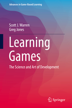Hardcover Learning Games: The Science and Art of Development Book