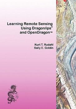 Paperback Learning Remote Sensing: Using Dragon/ips and OpenDragon Book