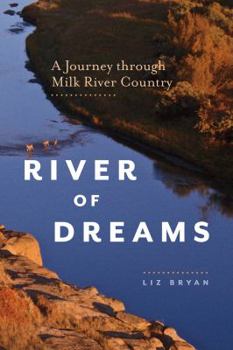 Paperback River of Dreams: A Journey Through Milk River Country Book