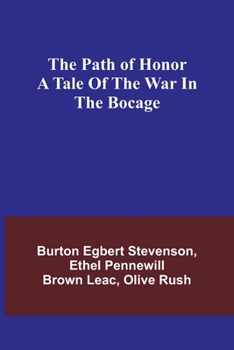 Paperback The path of honor A tale of the war in the Bocage Book