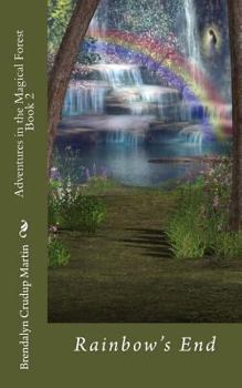 Paperback Adventures in the Magical Forest Book 2: Rainbow's End Book