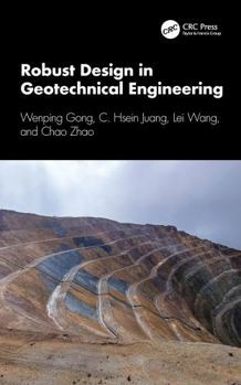 Hardcover Robust Design in Geotechnical Engineering Book