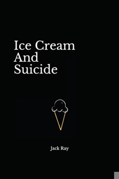 Paperback Ice Cream And Suicide Book