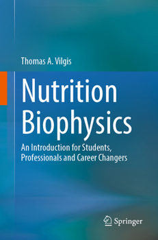 Paperback Nutrition Biophysics: An Introduction for Students, Professionals and Career Changers Book