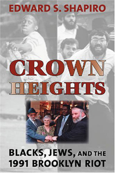 Hardcover Crown Heights: Blacks, Jews, and the 1991 Brooklyn Riot Book