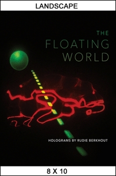 Paperback The Floating World: Holograms by Rudie Berkhout Book