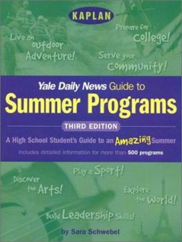 Paperback Kaplan Yale Daily News Guide to Summer Programs, Third Edition Book