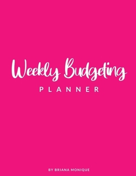 Paperback Weekly Budgeting Planner: Budget Expense Tracker Notebook, 52-Week Savings Challenge, Financial Planner Organizer Workbook Book