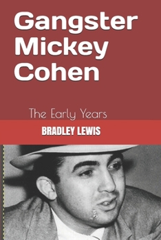 Paperback Gangster Mickey Cohen: The Early Years Book