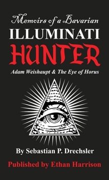 Paperback Adam Weishaupt and The Eye of Horus Book