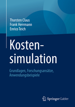 Paperback Kostensimulation: Grundlagen, Forschungsansätze, Anwendungsbeispiele [German] Book