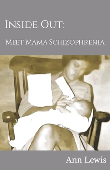 Paperback Inside Out: Meet Mama Schizophrenia Book
