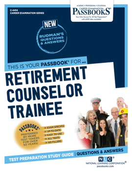 Paperback Retirement Counselor Trainee (C-4414): Passbooks Study Guide Volume 4414 Book