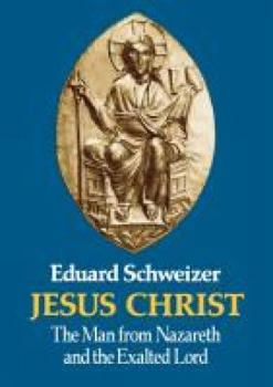 Paperback Jesus Christ: THe Man from Nazareth and the Exalted Lord Book