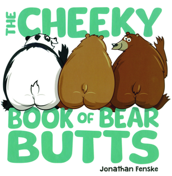 Cheeky Book of Bear Butts