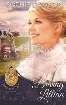 Driving Lillian - Book #17 of the Lockets & Lace