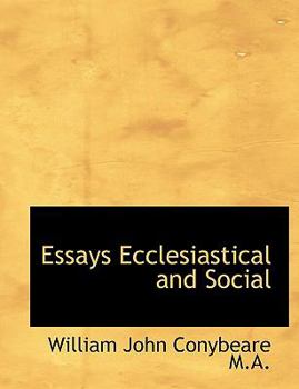 Essays Ecclesiastical and Social