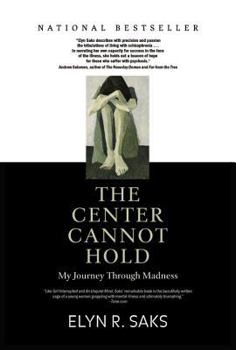 Paperback The Center Cannot Hold: My Journey Through Madness Book