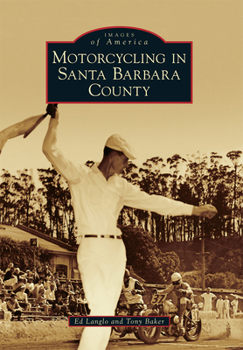 Paperback Motorcycling in Santa Barbara County Book