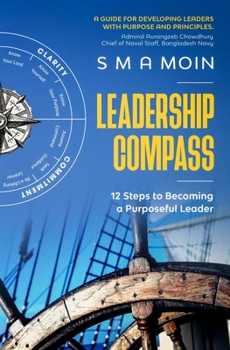 Paperback Leadership Compass: 12 Steps to Becoming a Purposeful Leader Book