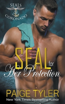 SEAL for Her Protection - Book #1 of the SEALs of Coronado