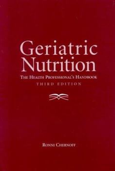 Hardcover Geriatric Nutrition: The Health Professional's Handbook Book